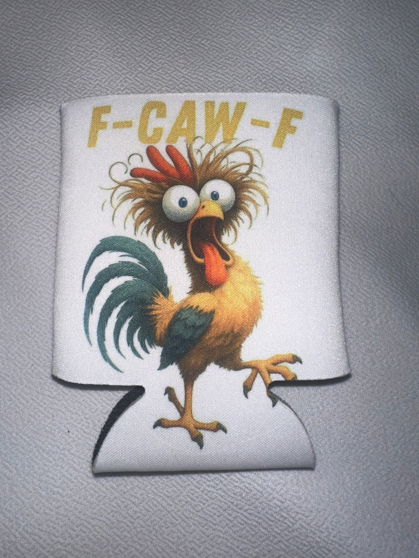 F-Caw-F Koozie