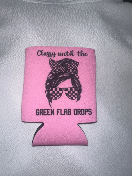 Classy Until The Green Flag Drops Koozie