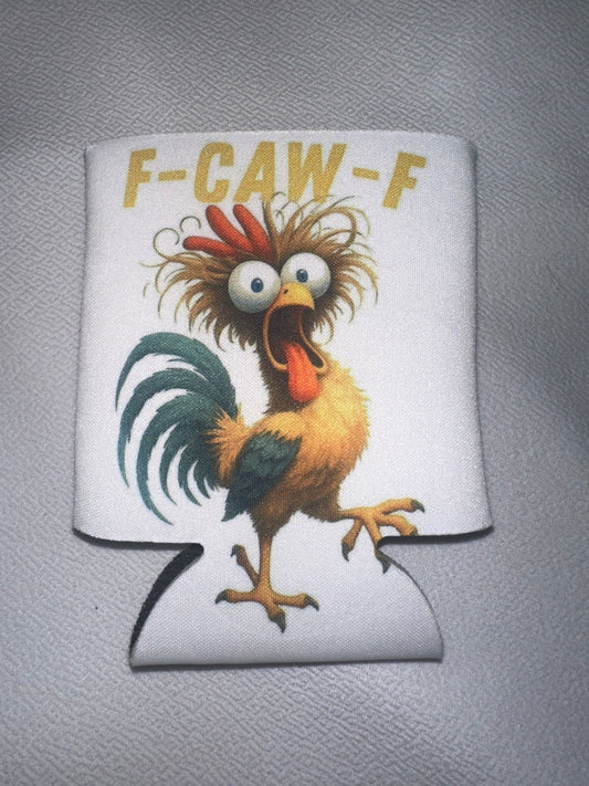 F-Caw-F Koozie